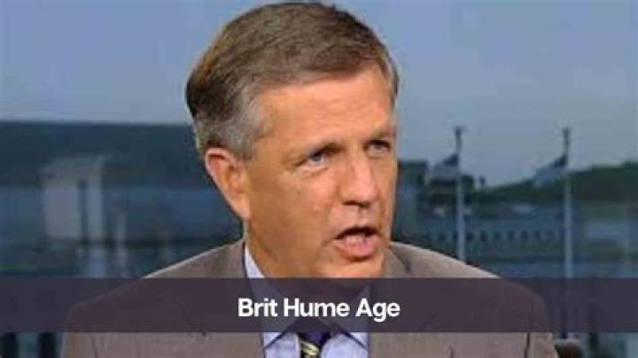 Brit Hume Height, Weight, Net Worth, Age, Birthday, Wikipedia, Who, Nationality, Biography