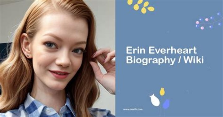 
Erin Everheart Height, Weight, Net Worth, Age, Birthday, Wikipedia, Who, Instagram, Biography 