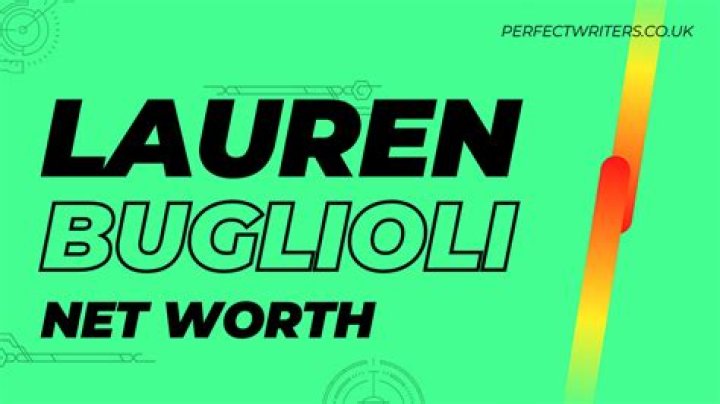 Lauren Buglioli Height, Weight, Net Worth, Age, Birthday, Wikipedia, Who, Instagram, Biography