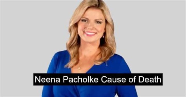
Neena Pacholke Death Cause, Wikipedia Of Waow News Anchor 