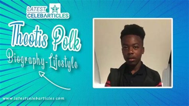 
Theotis Polk Age, Facts, Wikipedia, Who, Nationality, Biography 