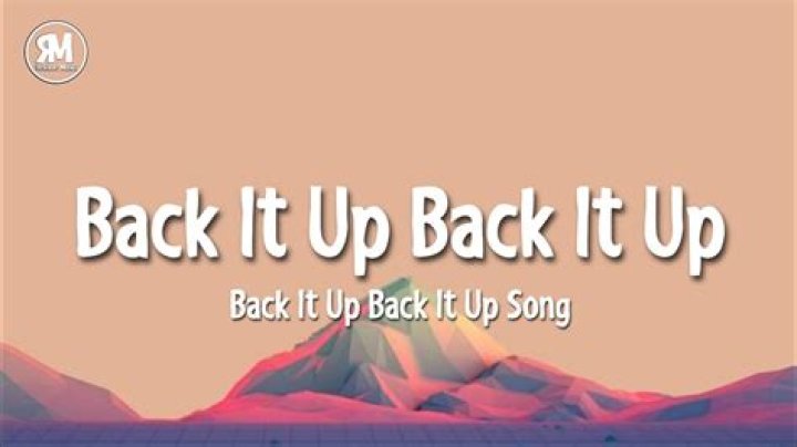 What Is “Back it up back it up” Tiktok Song? Lyrics & Meaning In Detail