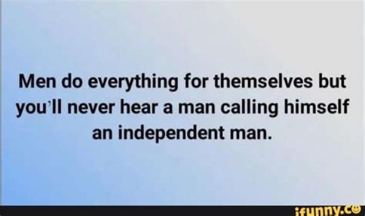 
You’ll Never Hear A Man Call Himself An Independent Man – Phyna 